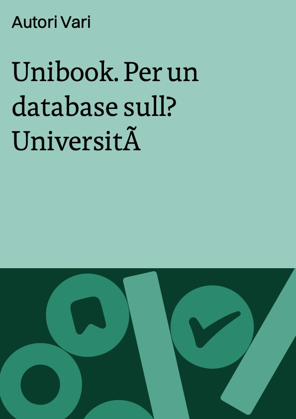 Unibook. Per un database sullʼUniversitÃ