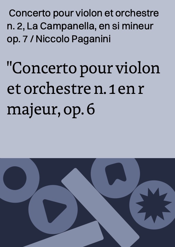 Concerto pour violon et orchestre n. 1 en r majeur, op. 6 ; Concerto pour violon et orchestre n. 2, La Campanella, en si mineur op. 7 / Niccolo Paganini ; Ivry Gitlis, violon ; Orchestre de la Philharmonie Nationale de Varsovie ; direction: Stanislaw Wislocki