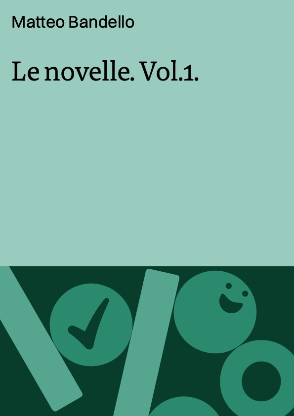 Le novelle. Vol.1.