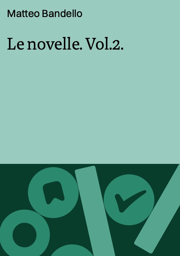 Le novelle. Vol.2.