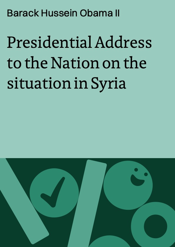 Presidential Address to the Nation on the situation in Syria
